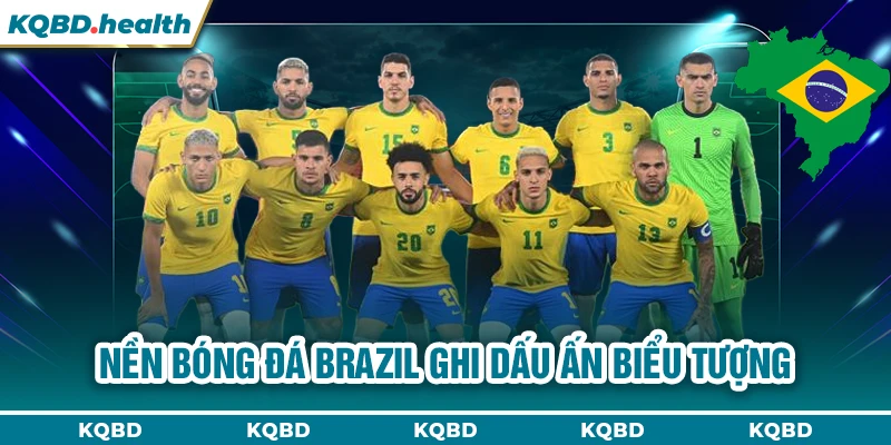 BRAZIL 22 Nền bóng đá Brazil ghi dấu ấn biểu tượng
